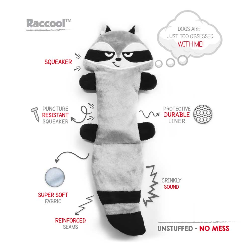 Raccool is Squeaky, Crinkly, and Unstuffed; Eliminating Any Possibility for a Mess